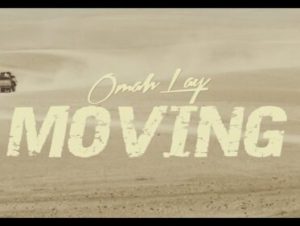 [Video] Omah Lay – Moving